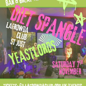 DIET SPANGLE + YEASTLORDS SATURDAY 7th NOVEMBER